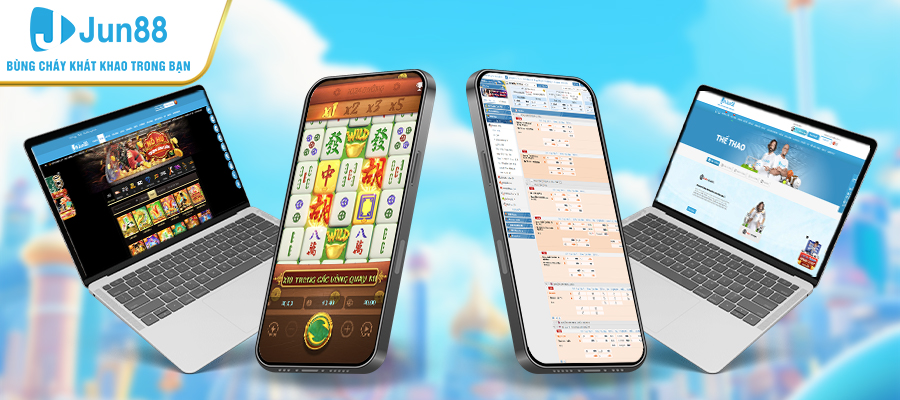 Các sản phẩm cá cược đa dạng làm nên tên tuổi của Jun 88